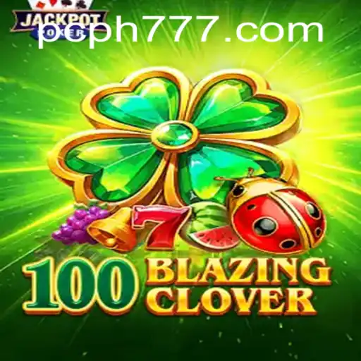 Discovering the Thrills of 100BlazingClover: The Game of Fortune