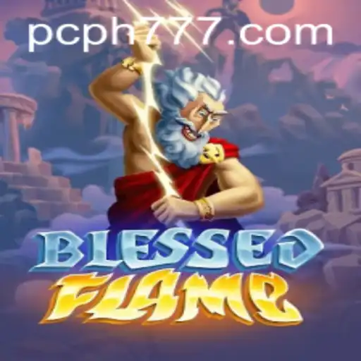 Exploring the Mystical World of BlessedFlame: A Gamers Guide to Mastering Ph777