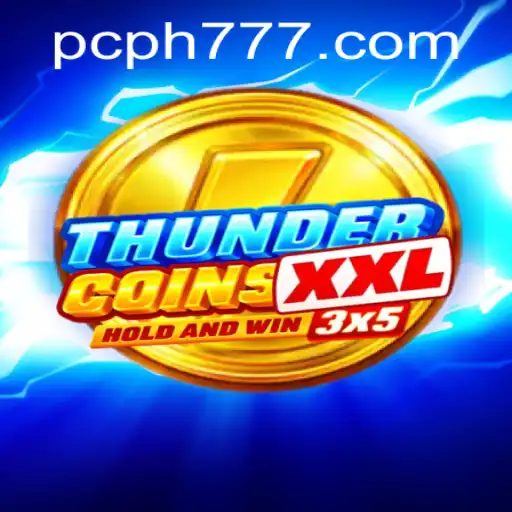ThunderCoinsXxl: A Dive into the Electrifying Gaming World of Ph777